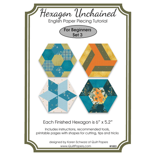 HEXAGON UNCHAINED EPP English Paper Piecing Pieced Hexagon Tutorial for Beginners Set 3