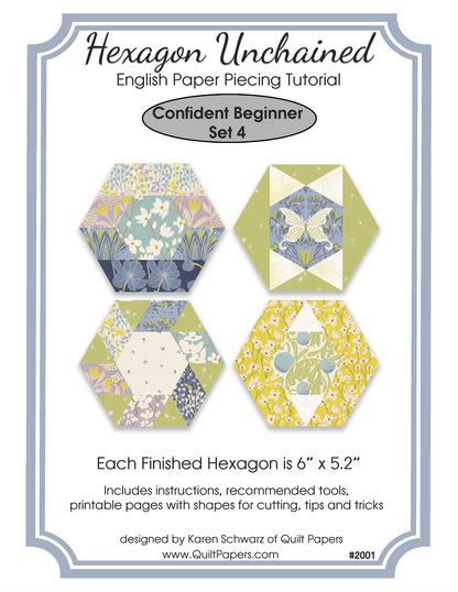 HEXAGON UNCHAINED EPP English Paper Piecing Pieced Hexagon Tutorial for Confident Beginners Set 4