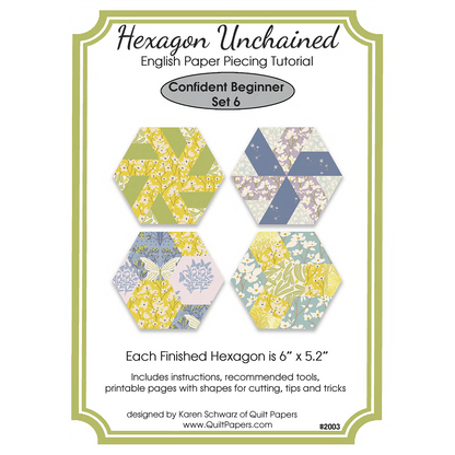 HEXAGON UNCHAINED EPP English Paper Piecing Pieced Hexagon Tutorial for Confident Beginners Set 6